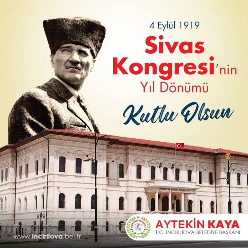 İncirliova Belediye Başkanı Kaya, Sivas Kongresi'ni Anımsadı